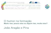 João Aragão e Pina - apg.pt · O humor na formação Muito riso, pouco siso ou algum riso, muito siso? João Aragão e Pina