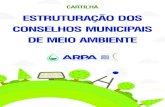 ARPA - Estruturação dos Conselhos Municipais de Meio Ambiente · Instituto Brasileiro de Meio Ambiente e dos Recursos Naturais Renováveis. Cadernos de formação volume 2: como