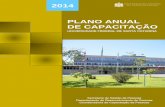 2014 PLANO ANUAL DE CAPACITAÇÃO - segesp.ufsc.brsegesp.ufsc.br/files/2014/03/PAC-2014.pdf · O Plano Anual de Capacitação (PAC) é um dos instrumentos da Política de Capacitação