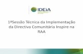 1ªSessão Técnica da Implementação da Directiva Comunitária ...E7%E3o_da_1... · h) Desenvolver acções de articulação com os programas nacionais e internacionais de informação