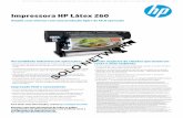 Plotter HP Latex 260 (Antiga L26500) | Solo Network · de tecidos. 2 • Atenda aos ... programa não estiver disponível, consulte a planilha de segurança de dados de material ...