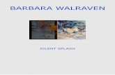 BARBARA WALRAVEN - holvastwalraven.com · BARBARA WALRAVEN - SILENT SPLASH - A Câmara Municipal de Portalegre convida-o a visitar a exposição “Silent Splash”, da autoria de