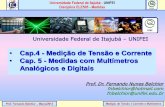 Universidade Federal de Itajubá UNIFEI_5... · • Voltímetros CC e CA, com ou sem aumento da faixa de ... analógico ou indicador digital. Medição de ... como alternada em um