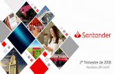 2º Trimestre de 2018º Trimestre de 2018 Resultados (BR GAAP) Informação 2 Esta apresentação pode conter certas declarações prospectivas e informações relativas ao Banco Santander