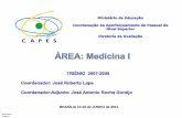 BRASÍLIA 14-16 de JUNHO de 2011 - Página Inicialcapes.gov.br/images/stories/download/avaliacao/Medic1_ApresReuniao... · Área M M & D D MP Medicina ... 11,3 0,3 3,4 0 5 10 ...