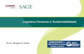 Logística Reversa e Sustentabilidadeaplicacoes.jbrj.gov.br/divulga/3_Seminario_A3P/Logistica_Reversa... · •A gerência da empresa controla o envolvimento dos atores •Empresa