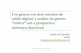 Um gênero em dois veículos de mídia digital: a análise do gênero ... · V SIGET –Univ. Caxias do Sul -2009 filme (já em exibição em esquema de pré-estréias, e com entrada