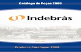 Indebrás, empresa 100% Brasileira, foi fundada em 1966 pelovemcrescercomagente.com.br/aulavox/indebras.pdf · Sr. Jayme Rodrigues da Silva e atualmente está localizada na cidade