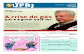 UFRJ Jornal da · Governo FHC e que o Governo Lula “prefere ﬁ ngir que não vê”. O professor e físico, aﬁ rma, ainda, que não há solução tecnológica para o mundo e