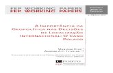 FEP WORKING PAPERS Research Work in FEP WORKING … · 1 11 1 Faculdade de Economia do Porto, ... geopolíticos na análise de mercados para ... expomos a revisão de literatura ou