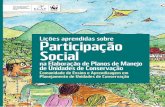 Participação Social - uc.socioambiental.org · Lições aprendidas sobre Participação Social na Elaboração de Planos de Manejo de Unidades de Conservação Comunidade de Ensino