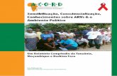 Sensibilização, Consciencialização, Conhecimentos sobre ... · ACORD Agência de Cooperação e Pesquisa para o Desenvolvimento AGR Actividade de Geração de Rendimentos ARVs