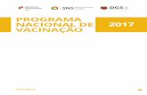 PROGRAMA NACIONAL DE 2017 VACINAÇÃO · Este é o princípio seguido pelo programa nacional de vacinação, em portugal, criado há mais de 50 anos e, desde então, gerido, no plano