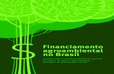 Financiamento agroambiental no Brasil - ISA · Outros instrumentos da política agrícola 73 ... ambiental de propriedades rurais no Brasil. ... O grá˜co 1 apresenta a evolução