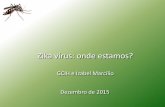 Zika vírus: onde estamos? - Infectologia Paulistainfectologiapaulista.org.br/cursos-em-pdf/aula-zika-lauro-hc.pdf · (14%) tinham o Zika virus 49 casos confirmados / 59 prováveis.