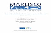 Fóruns sobre lixo marinho em portugal - Home - MARLISCO · 2015-04-18 · visão do autor e a União Europeia não é responsável por qualquer uso que possa ser feito das informações