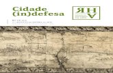 Cidade (in)defesa · about Oporto), and for the book reviews (Miguel Monteiro de Barros, Daniela Nunes Pereira and Nuno Senos). We are also indebted to all of the referees re-sponsible