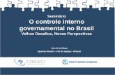 Seminário O controle interno governamental no Brasil & Features/lac... · –Controle tecnológico de materiais e serviços em rodovias recém ... administração pública estadual,