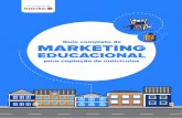 Guia completo de MARKETING - pub.tuneduc.com.brpub.tuneduc.com.br/guia-marketing-educacional.pdf · A proposta deste e-Book é ser um guia completo de marketing educacional ... Segmentação