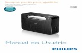 Manual do Usuário - download.p4c.philips.com · PT-BR 3 2 Sua caixa de som Bluetooth Parabéns pela aquisição e seja bem-vindo à Philips! Para aproveitar ao máximo o suporte
