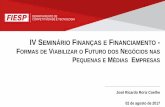 IV SEMINÁRIO FINANÇAS E FINANCIAMENTO ORMAS DE …az545403.vo.msecnd.net/uploads/2017/08/1.-decomtec-jose-ricardo... · avaliar o acesso ao crédito do BNDES nos últimos 2 anos