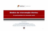 Mdl d i ã é iModelo de intervenção técnica Monteiro.pdf · Abandono precoce e privação emocinal ... O “guião” da execução da pena de prisão que orienta o processo de