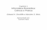 Edward H. Shortliffe e Marsden S. Blois - inf.ufpr.br · Desafios para a Implantação de EHRs ... de dados (caps. 2 e 12) Integração dos registros clínicos com outras fontes de