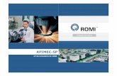 APIMEC-SP - romi.com · • 28 anos na Companhia • Diretor Administrativo e Financeiro • Diretor de Relações com Investidores • Ingressou na Companhia em 2005 Clóvis Luís