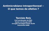 Antimicrobiano Intraperitoneal O que temos de efetivo ...infectologiapaulista.org.br/pdf/Aulas-Forum/AULA-ATB-IP.pdf · Antimicrobiano Intraperitoneal – O que temos de efetivo ?