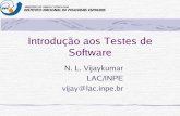 Introdução aos Testes de Software - INPE/LACvijay/download/ELAC2007/Vijay_Testes_De_Software... · Carga útil não se separa Prejuízo de US$300 milhões ... Concentração na