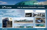 FM & MANUTENÇÃO | BRASIL - TDGI - Tecnologia de Gestão ... · Manutenção Cabines Primárias, Laudos SPDA, Termografia, QAI, Potabilidade Água, BMS. Dados-chave do contrato Gestão