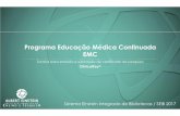 Programa Educação Médica Continuada EMC - Medical Suite · Com exceção das aulas nos cursos de pós-graduação, elaboração de normas e protocolos e participações na Revista