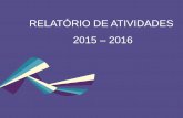 RELATÓRIO DE ATIVIDADES 2015 – 2016 - articulacaosul.orgarticulacaosul.org/wp-content/uploads/2018/12/Relatorio2015-2016_v... · O presente relatório resume as atividades do ASUL