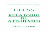RELATÓRIO DE ATIVIDADES - cfess.org.br · Reordenamento da discussão sobre ética no CFESS, definindo grupo de trabalho específico bem como ampliando a visão e espectro de trabalho
