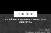 suicídio - Pró-Reitoria de Extensão e Cultura da UFPR · Automutilação 38 6 44 Ideação Suicida 09 3 12 ... Fonte:Sinan Flavia Adachi Coordenação - de Saúde Mental - SMS.