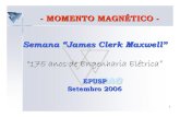 - MOMENTO MAGNÉTICO - Semana “James Clerk Maxwell”drb-assessoria.com.br/3mve/33eletromagnetismo_apresentacao.pdf · 4 - MOMENTO MAGNÉTICO - O aparecimento da ELETRICIDADE Thales