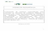 TERMO DE REFERÊNCIA Contratação de empresa …licitacao.infraero.gov.br/arquivos_licitacao/2014/SEDE/093_DFLC... · ANEXO XIV - CHECK LIST ... Atividades de Conservação, Limpeza
