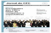 Jornal do CFC · para o período de 7 a 9 de junho, em Flo-rianópolis-SC. Para ser fiel à tradição, necessariamente, esse próximo evento terá o grande desafio de superar o inesquecível