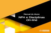 NFH e Disciplinas On-line - up.edu.br · Trabalho Trabalho é a aplicação das forças e faculdades humanas (razão, sentimento e vontade) para alcançar determinado fim. O verdadeiro