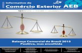 IMPRESSO Comércio Exterior Informativo de IMPRESSO ... 137_site.pdf · voltada para a realização das Olimpíadas 2016, no Rio de Janeiro, ... plifica os impactos de choques externos