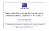 Economia Extractivae Financeirização - IESE · redução dos custos de investimento para o grande capital (como, por exemplo, a socialização dos custos infraestruturais), entre