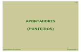 APONTADORES (PONTEIROS) - di.ubi.pt · -no caso de um vetor (array de 1 dimensão), a utilização do seu nome dá acesso ao seu endereço que é o endereço do seu primeiro elemento