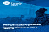 O quadro estrategico de communicacao para a mudanca social ... · O Quadro Estratégico de Comunicação para a Mudança Social e de Comportamentos Contra à Malária (Quadro Estratégico)