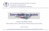 Introdu o ao Scilab - UERJ :: Laboratório de …elaine/aula4_2007.pdfClear – apaga o gráfico Select – seleciona uma parte do gráfico Print – imprime o gráfico Export –