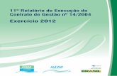11º Relatório de Execução do Exercício 2012arquivos.ana.gov.br/institucional/sag/CobrancaUso/Agencias/AGEVAP/... · Publicação Realização Colaboração Associação Pró-Gestão