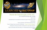 Pacote de Comunicação LCFHC A12 - dinheirovirtual.netdinheirovirtual.net/btc/wp-content/uploads/2017/03/LCFHC-A12... · Direito de trazer os 1°s comerciantes para plataforma, etc.