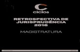 RETROSPECTIVA DE JURISPRUDÊNCIA 2016 - ciclosr3.com.brciclosr3.com.br/documentos/Magistratura.pdf · MAGISTRATURA 01. CONSTITUCIONAL ... de lei estadual que estabelece a isonomia