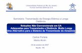 Seminário: Transmissão de Energia Elétrica a Longa Distânciacristina/palestras/UFRJ/documentos/A0021R... · potencialmente críticas de soluções não convencionais, que podem