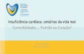 Comorbilidades Pulmão ou Coração? - Homepage ... · PDF file• Pneumotórax. Diagnóstico diferencial de dispneia Comorbilidades Pulmão ou Coração? Tatiana Guimarães e Ana