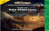 Tumba das Três Princesasmoostache.com.br/download/old_dragon(2)/aventuras/TN4_Tumba das... · reiros que as outras duas são do mal, mas na verdade todas são do mal. Se uma receber